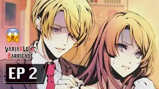 WHO ARE THESE PEOPLE!? 🌹 Variable Barricade Ep 2
