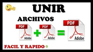 🔴 Como UNIR Varios PDF en UNO SOLO Sin Programas ▶️ Combinar PDF