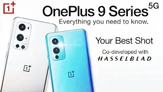 OnePlus 9 Series - Everything You Need To Know. OnePlus 9 Pro & OnePlus 9 Price, Specs, Launch Date