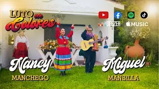 NANCY MANCHEGO - LUTO DE COLORES (Sixto Sarmiento)