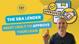 The SBA Lender Most Likely to Approve Your Loan