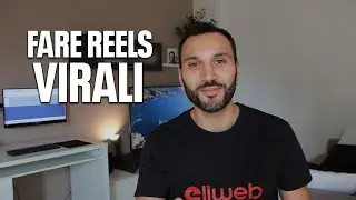Come Fare REELS Virali su INSTAGRAM (7 step pratici)