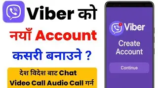 Viber Kasari Kholne / Viber Account Kasari Banaune / Viber Kasari Chalaune /Create Viber App Account