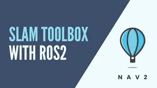 ROS2 Nav2 - Generate a Map with slam_toolbox
