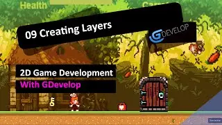 GDevelop Tutorials 09 Create a 2D Game - 09 Working with Layers