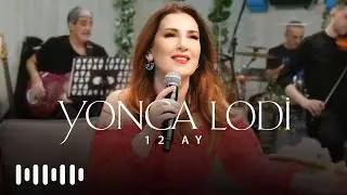 Yonca Lodi - 12 Ay (Akustik)