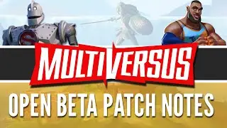 MULTIVERSUS OPEN BETA PATCH NOTES AND BALANCE UPDATES + Lebron James