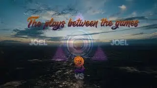 The plays between the games 2