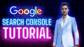 [2023] Google Search Console Tutorial - How to Setup & Use