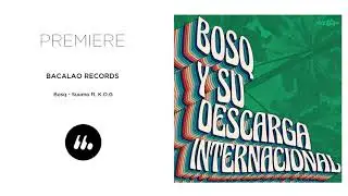 Bosq - Suumo ft K.O.G (Bacalao Records) | Le Mellotron Premiere