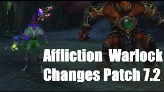Affliction Warlock Changes: Legion 7.2