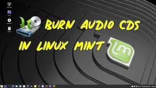 Burn Audio Cds In Linux Mint 19.1