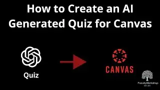 How To Create an AI Generate ChatGPT Quiz for Canvas