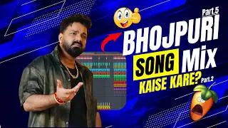 Bhojpuri Song Mix Kaise Kare | How to Mix Song in Fl Studio | Music Production | Shiv Trax