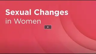 Sexual Changes in Women During Cancer Treatment