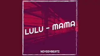 Lulu - Mama