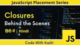 Closures Javascript Interview Questions Hindi | Javascript Tutorials for Beginners