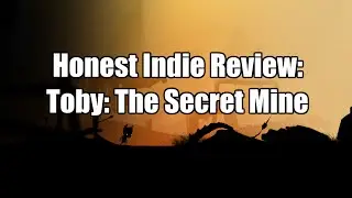 Toby: The Secret Mine HONEST Review