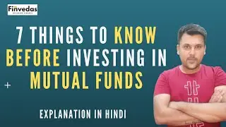 7 Things to know before investing in Mutual Funds I Mutual Fund मैं निवेश करने का सही तरीका सीखे !!