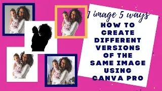 How to Create Different Versions of the Same Image Using Canva Pro