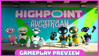 HIGHPOINT // Gameplay Preview Livestream (VOD)