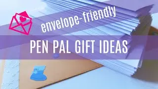 Pen Pal Gifts That Fit in an Envelope: Unique and Affordable DIY Snail Mail Present Ideas