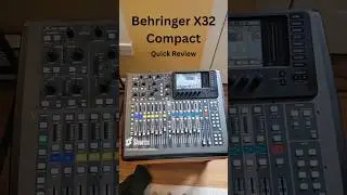 Behringer X32 Compact Quick Review
