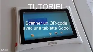 Tutoriel : scanner un QR code avec une tablette Sqool