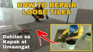KAPAK AT NATUTUKLAP NA TILES PAANO AYUSIN | HOW TO FIX LOOSE TILES