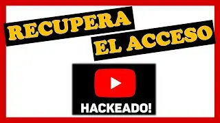 🔴 Como RECUPERAR mi Canal de YouTube Hackeado ✔️