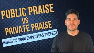 Public v. Private Praise: Which Do Your Employees Prefer? #companyculture