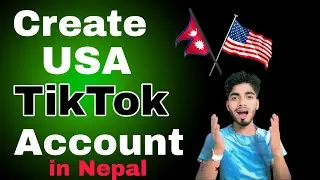 USA Tiktok Account create in Nepal usa tiktok account kaise banaye in nepal