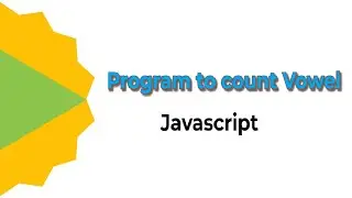 Program to count vowels using Javascript