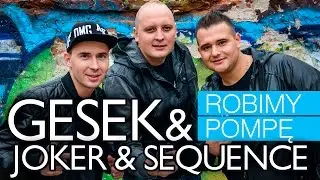 Gesek & Joker & Sequence - Robimy pompę (Official Video)