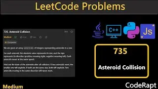 Asteroid Collision | Leetcode Q.735 | Python | C++ | Java | JS | Leetcode Daily Challenges