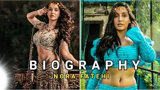 Nora Fatehi Biography | Lifestory | Lifestyle | Nora ko bachpan se shauk tha actress banne ka