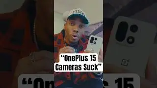 The OnePlus 15 “Camera Issues”
