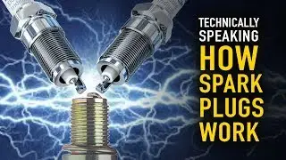 💬 How Spark Plugs Work - Technically Speaking