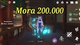 Get mora 200k - Genshin Impact