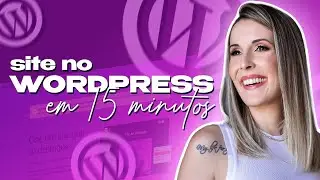 How to Create a WordPress Website in 15 Minutes? | Complete Step-by-Step Guide