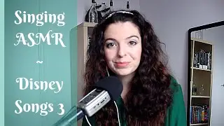 Disney ASMR   Softly singing Disney songs