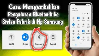 Cara Mengembalikan Pengaturan Bluetooth ke Stelan Pabrik