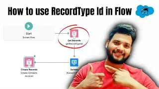 How to get record type id in Salesforce flow dynamically | Salesforce Flow for Beginners
