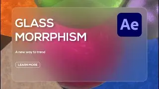3D Glassmorrphism Effect In After Effect | New UI Design Trend 2021
