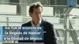 Así fue el anuncio de la llegada de la Nascar Cup Series en la Ciudad de México