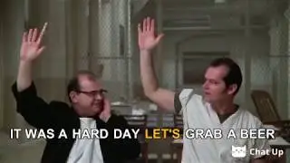 ChatUp: It was a hard day