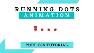 Awesome Running Dots Animation Using Only HTML & CSS