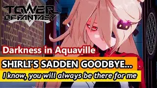[tof] SHIRLI'S BID FAREWELL | TOWER OF FANTASY