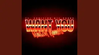 Want You