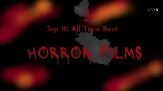Halloween Movies! 10 All-Time Best Horror Films